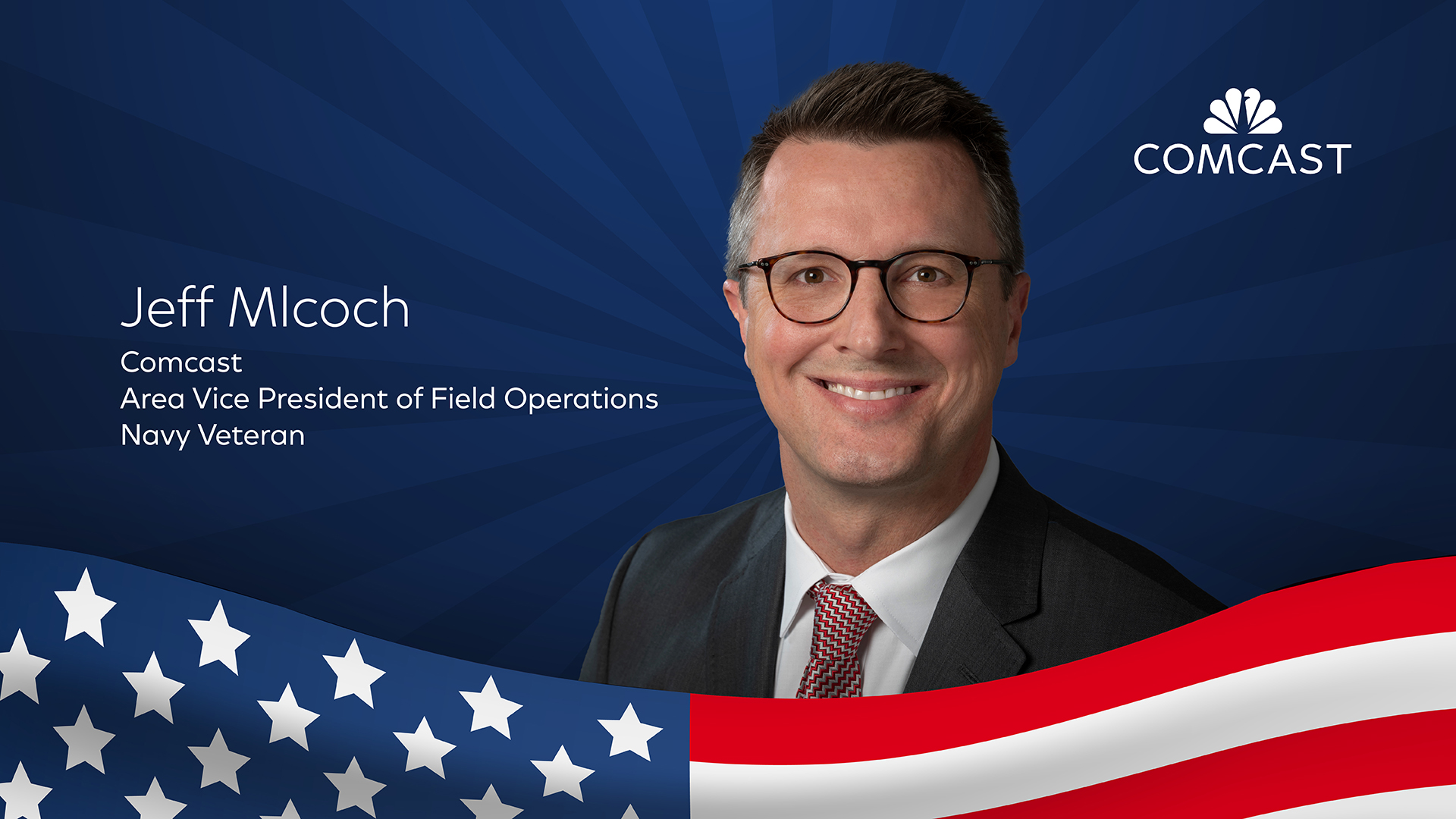 Meet Jeff Mlcoch: Comcast Field Operations VP and Navy Veteran 